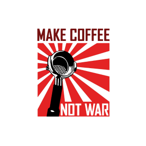 Buy Coffee Poster - Make Coffee Not War