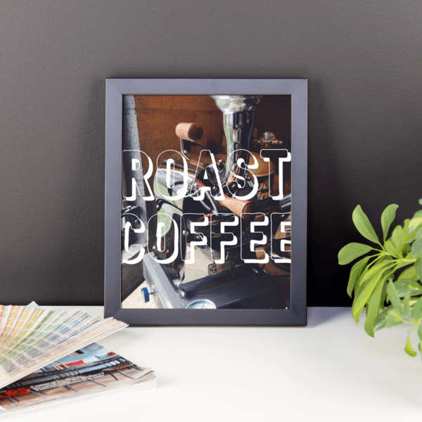 Framed Roast Coffee Poster
