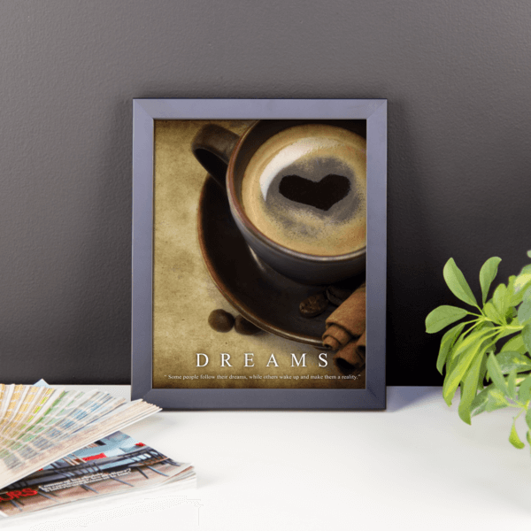 Framed Coffee Poster Dreams