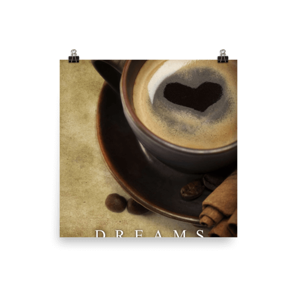 Dreams Coffee Poster